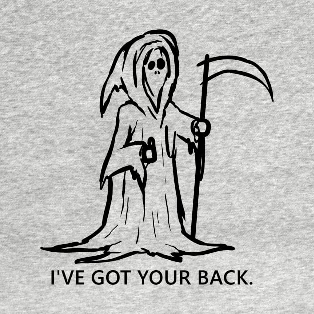 Grim reaper- I've got your back. funny sketch and quote Lettering Digital Illustration by AlmightyClaire